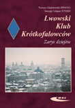 Lwowski Klub Krótkofalowców. Zarys dziejów